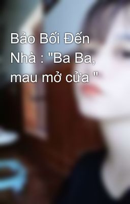 Bảo Bối Đến Nhà : 