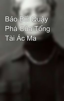 Bảo Bối Quậy Phá Của Tổng Tài Ác Ma