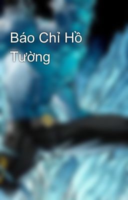 Báo Chỉ Hồ Tường