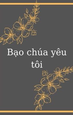 Bạo chúa yêu tôi