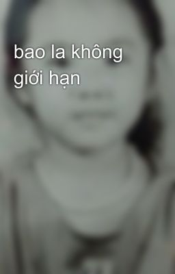 bao la không giới hạn