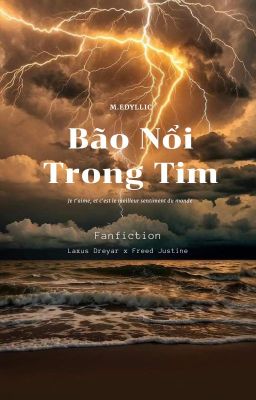 Bão Nổi Trong Tim(Fanfic.Laxus x Freed - Fairy tail)