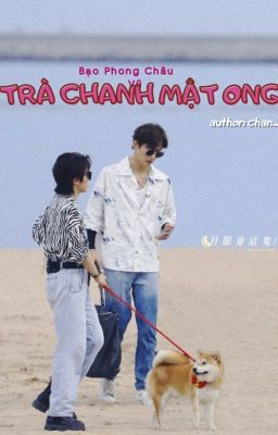 | Bạo Phong Châu Vũ | Trà Chanh Mật Ong