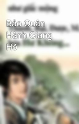 Bảo Quân Hành Giang Hồ