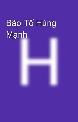 Bão Tố Hùng Mạnh