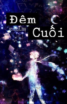 [Bảo_Yết]•oneshot•Đêm Cuối