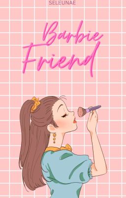 Barbie Friend [One Shot]