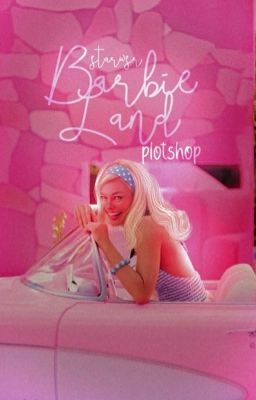 BARBIELAND, plotshop 