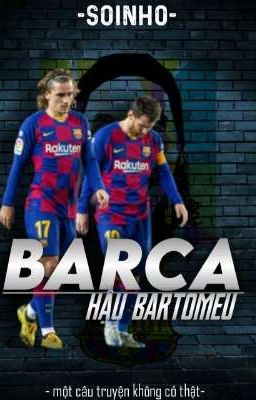 Barca - Hậu Bartomeu 