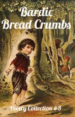 Bardic Bread Crumbs #3