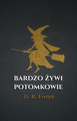 Bardzo Żywi Potomkowie | One Shot | Crossover