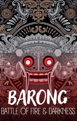 BARONG : Battle Of Fire & Darkness 