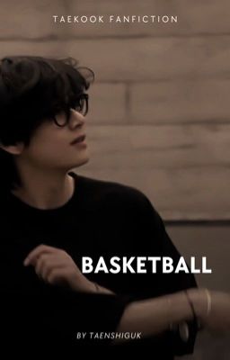 Basketball [Taekook]