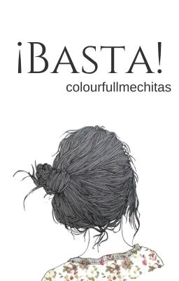 ¡Basta!