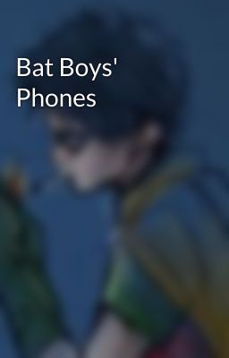 Bat Boys' Phones