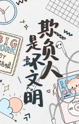 Bắt Nạt Là Nền Văn Minh Xấu - Đông Thi Nương