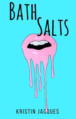 Bath Salts (TNTHorrorContest)