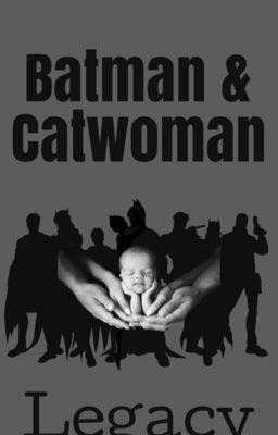 Batman & Catwoman: Legacy