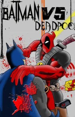 Batman vs Deadpool