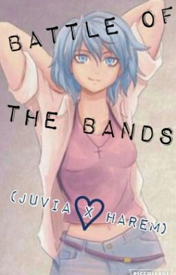 Battle of the Bands (Juvia x Harem)