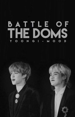 battle of the doms [yoonmin 18+]