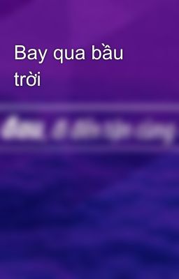 Bay qua bầu trời