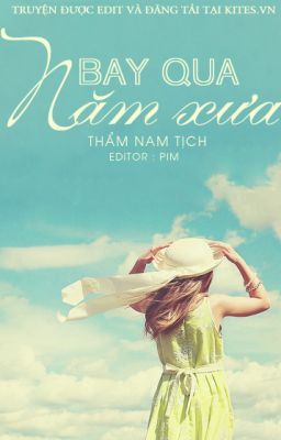 Bay Qua Năm Xưa - Thẩm Nam Tịch