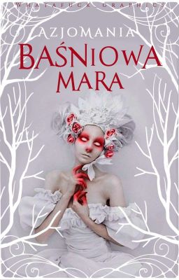 Baśniowa Mara                                 °OneShot