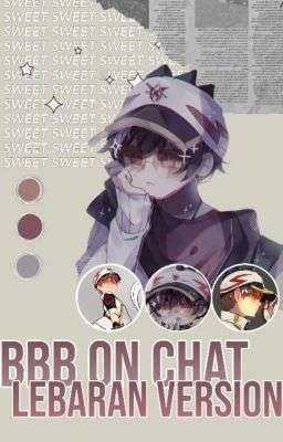 ☙ BBB ON CHAT (LEBARAN VERSION)
