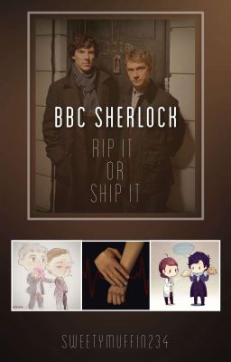 BBC Sherlock - Rip it or Ship it