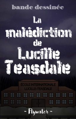 [BD] La malédiction de Lucille Teasdale