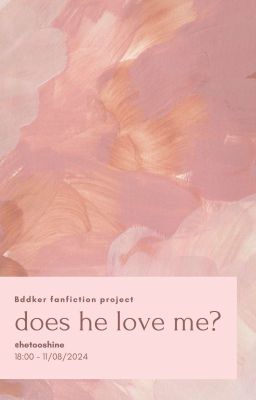 [Bddker | 18:00] Does he love me?