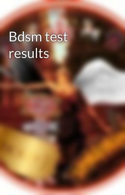 Bdsm test results