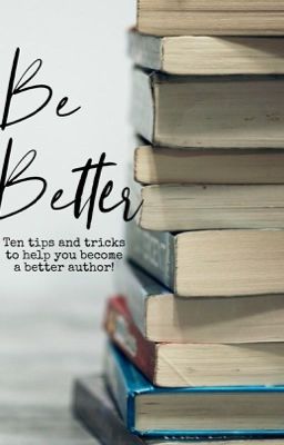 Be Better