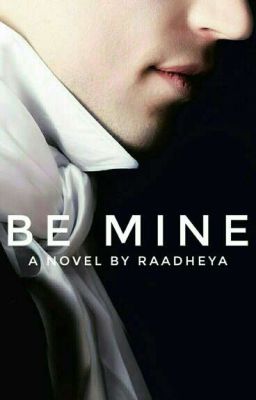 Be Mine [Completed]