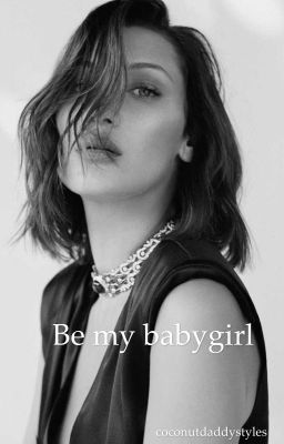 Be my babygirl |h.s.|