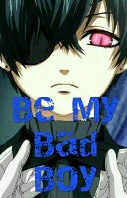 Be My Bad Boy