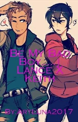 Be My Bad Boy.....| Lance X Keith