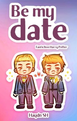 Be My Date [Fanfiction MxM]