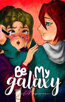 Be my galaxy©[One-Shot] [HiroMido] [Inazuma Eleven Yaoi]