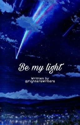 Be my light