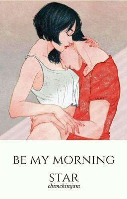 be my morning star 