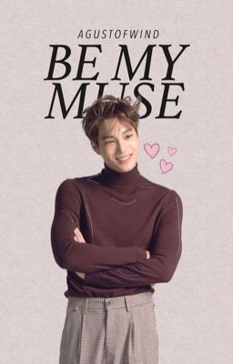 Be My Muse