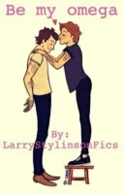 Be My Omega [Larry Stylinson/L.S. Fan Fiction] French Translation