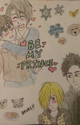 BE MY PRINCE