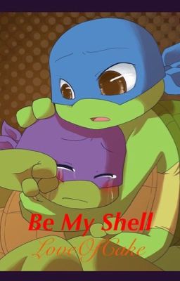 Be My Shell