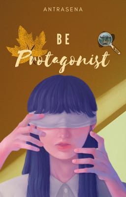 Be Protagonist