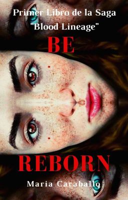 Be Reborn  (#1 Saga 