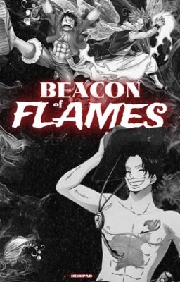 Beacon of Flames | 𝔬𝔭 𝔣𝔱.