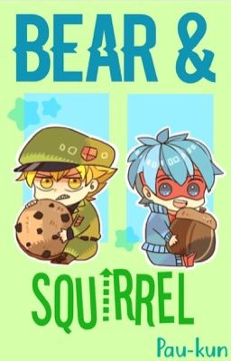 Bear & Squirrel